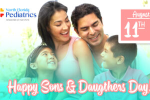 BLOG-North Florida pediatrics-Happy Sons & daughters day 2025 copy