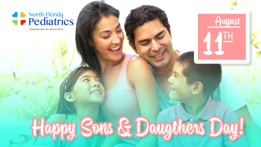 BLOG-North Florida pediatrics-Happy Sons & daughters day 2025 copy