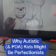 Is your Child a Perfectionist? Whatch this Instagram VIDEO