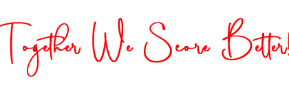 Together We Score Better!