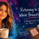 Returning to Work While Breastfeeding: A Pediatrician’s Guide for Busy Moms